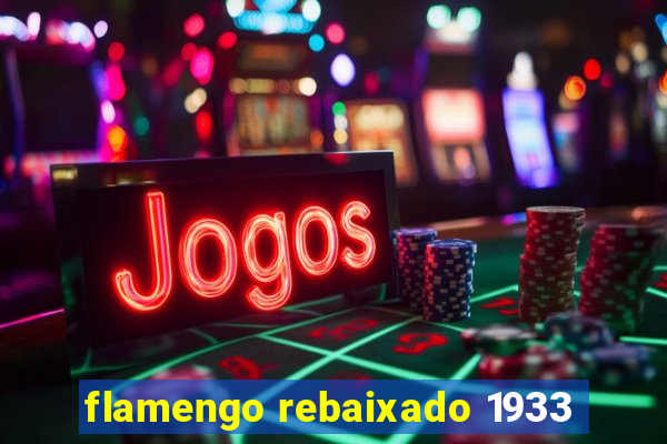 flamengo rebaixado 1933